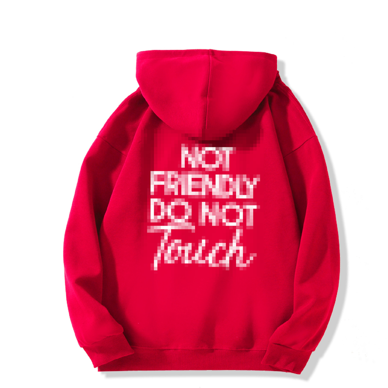 🏆NEW YEAR SALE 49% OFF🖤Not Friendly Do Not Touch Print Hoodies