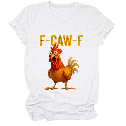 🔥LAST DAY SALE 49% OFF!!🐓F-Caw-F😍Humorous Chicken Pattern T-Shirt🖤